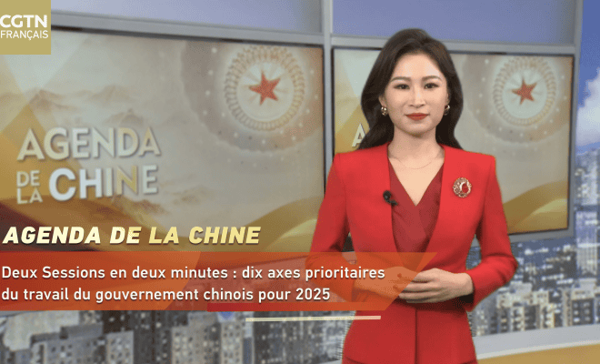  La session annuelle de l’organe législatif national de la Chine concentrera ses efforts sur les dix axes prioritaires en 2025