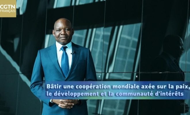 Bâtir une coopération mondiale axée sur la paix, le développement et la communauté d’intérêts